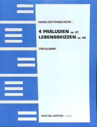 Petri, H: 4 Präludien op 67 + Lebensskizzen op 89