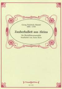 Handel, G F: Zauberballett aus Alcina