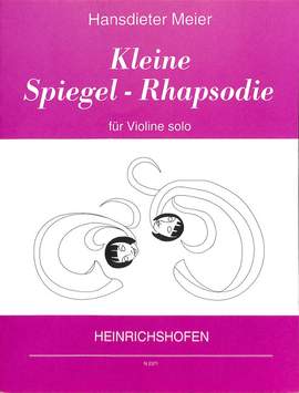 Meier, H D: Kleine Spiegel Rhapsodie