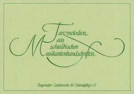 Tanzmelodien aus schwäbischen Musikantenhandschriften