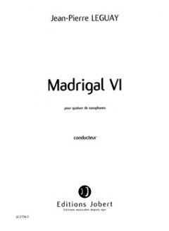 Leguay, J P: Madrigal 6
