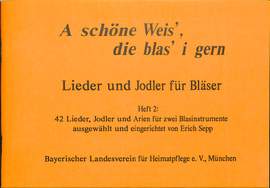 A schöne Weis' die blas' i gern 2