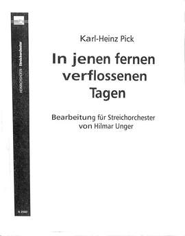 Pick, K: In jenen fernen verflossenen Tagen