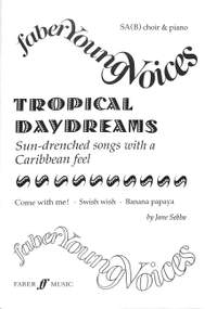 Sebba, J: Tropical daydreams