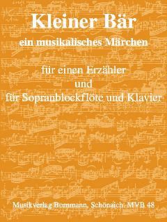 Bornmann, J: Kleiner Bär - ein musikalisches Märchen