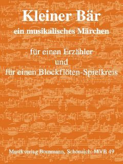 Bornmann, J: Kleiner Bär - ein musikalisches Märchen