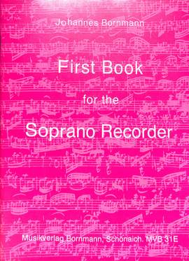 Bornmann, J: First book for the soprano recorder