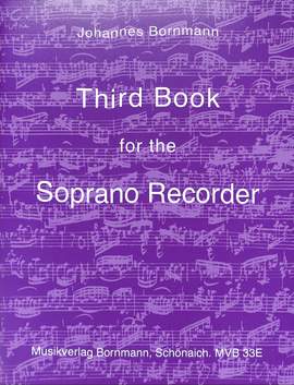 Bornmann, J: Third book for the soprano recorder