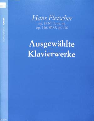 Fleischer, H: Ausgewählte Klavierwerke