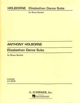 Holborne, A: Elizabethan dance Suite
