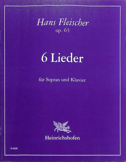 Fleischer, H: 6 Lieder
