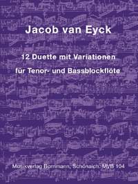 Eyck, J v: 12 Duette mit Variationen