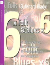 Blady, B: 6x Folk + Blues x 6