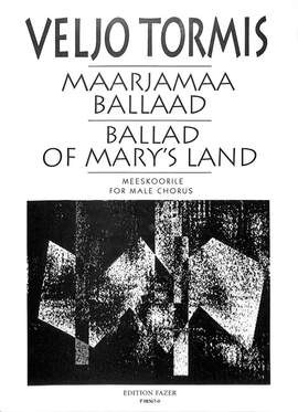 Tormis, V: Maarjamaa ballaad (Ballad of Mary's land)