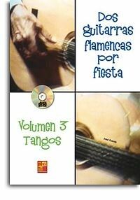 Fuente, J: Dos guitarras flamencas por fiesta