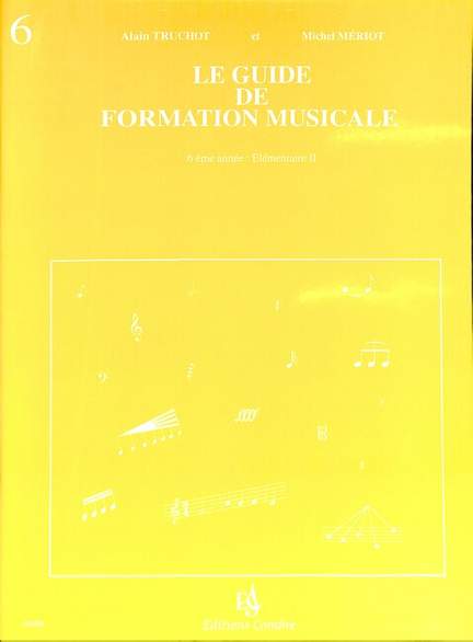 Le guide de formation musicale 6