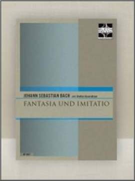 Fantasia + Imitatio BWV 563