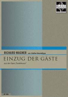 Einzug der Gäste auf der Wartburg (aus Tannhäuser)