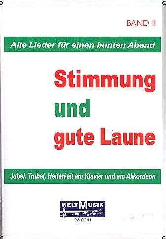 Stimmung + gute Laune 2