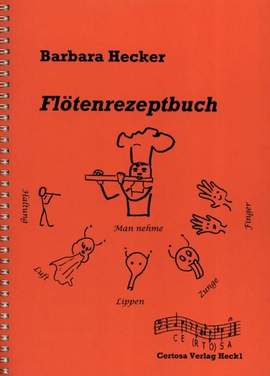 Hecker, B: Flötenrezeptbuch