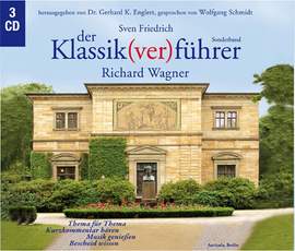 Friedrich, S: Der Klassik(ver)führer - Richard Wagner