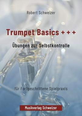 Schweizer, R: Trumpet Basics