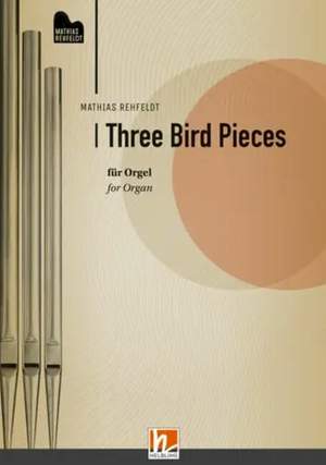 Rehfeldt, M: Three Bird Pieces