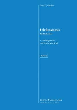 Schneider, P F: Friedensmesse