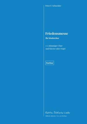 Schneider, P F: Friedensmesse