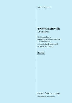 Schneider, P F: Tröstet mein Volk