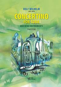 Wilhelm, R: Concertino for Tuba and Wind Instruments