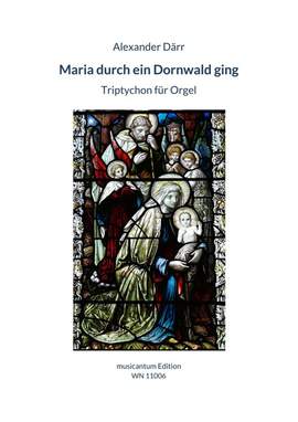 Därr, A: Maria durch ein Dornwald ging