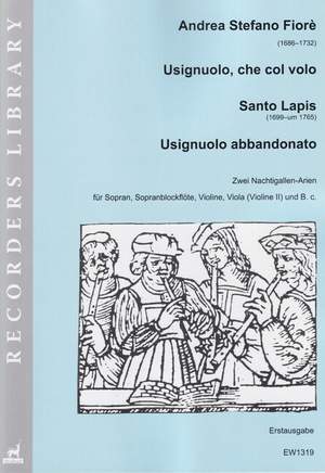 Usignuolo, che col volo & Usginuolo abbandonato