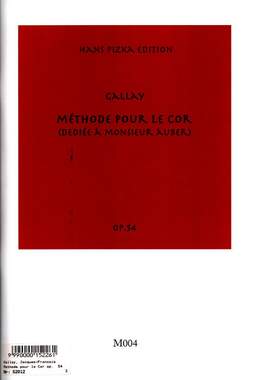 Gallay, J F: Methode pour le Cor Op. 54