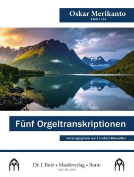 Merikanto, O: Fünf Orgeltranskriptionen