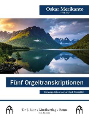 Merikanto, O: Fünf Orgeltranskriptionen