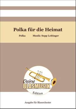 Leitinger, S: Polka für die Heimat