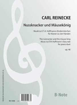 Reinecke, C: The nutcracker and the mouse king op. 46