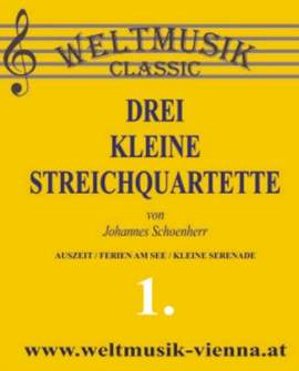 Schoenherr, J: Drei kleine Streichquartette 1 Vol. 1