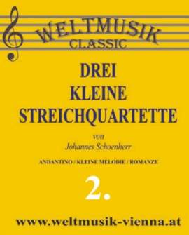 Schoenherr, J: Drei kleine Streichquartette 2 Vol. 2