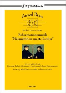 Gromer, M: Reformationsmusik „Melanchthon meets Luther“