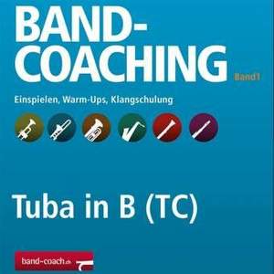 Blaser, H: Band-Coaching 1 - Bb Bass TC Vol. 1