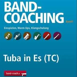 Blaser, H: Band-Coaching 1 - Eb Bass TC Vol. 1