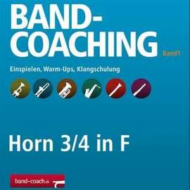 Blaser, H: Band-Coaching 1 - F Horn 3/4 Vol. 1