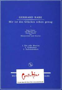 Rabe, G: Mir ist des Glückes schon genug