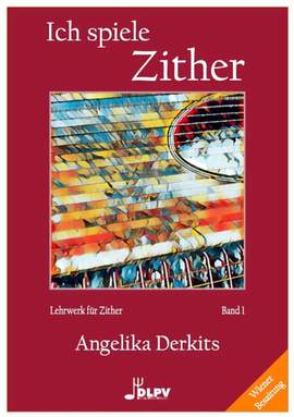 Derkits, A: Ich spiele Zither 1 WIENER Vol. 1