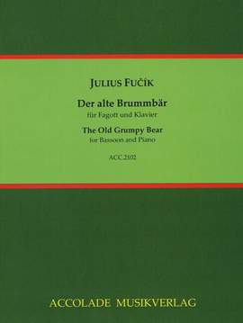 Fucik, J: The Old Grumpy Bear op. 210