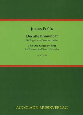 Fucik, J: The Old Grumpy Bear op. 210