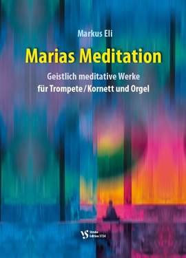 Eli, M: Marias Meditation