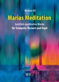 Eli, M: Marias Meditation